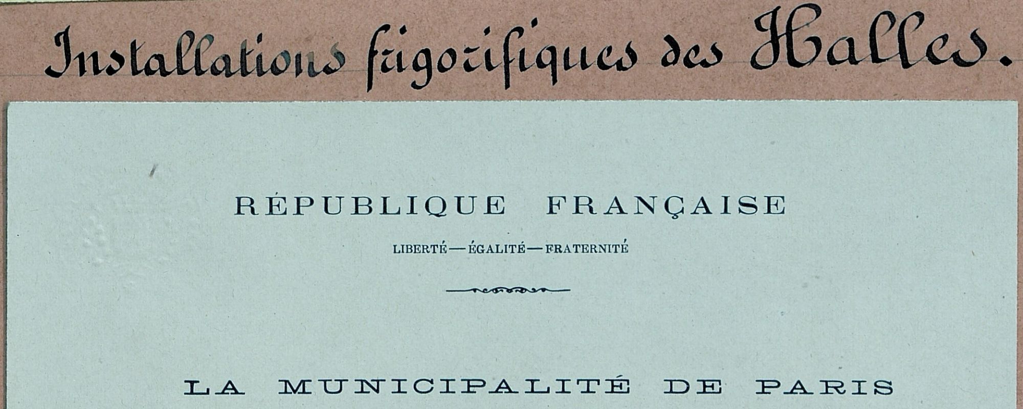 Conseil municipal de Paris : protocole. Carton d'invitation  l'inauguration des installations frigorifiques des Halles, 1921. Archives de Paris VK3 329.