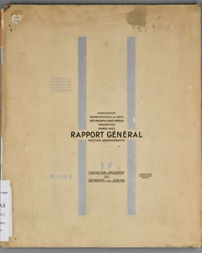 Rapport gnral de lexposition internationale des arts dcoratifs et industriels de 1925  section administrative. Archives de Paris, ATLAS 210 bis.