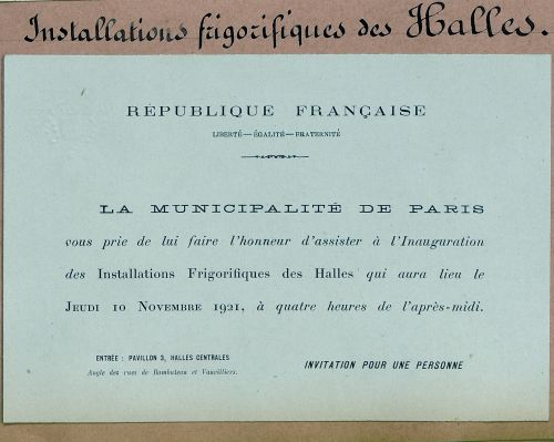 Conseil municipal de Paris : protocole. Carton d'invitation  l'inauguration des installations frigorifiques des Halles, 1921. Archives de Paris VK3 329.